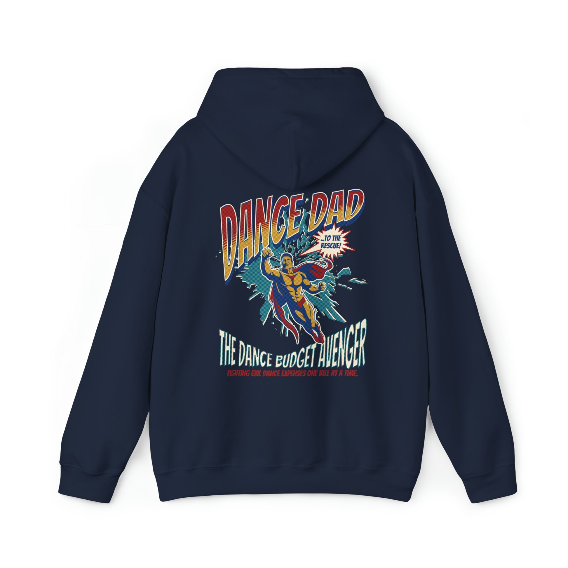 Dance Dad-The Dance Budget Avenger-Dance Dad Competition Hoodie