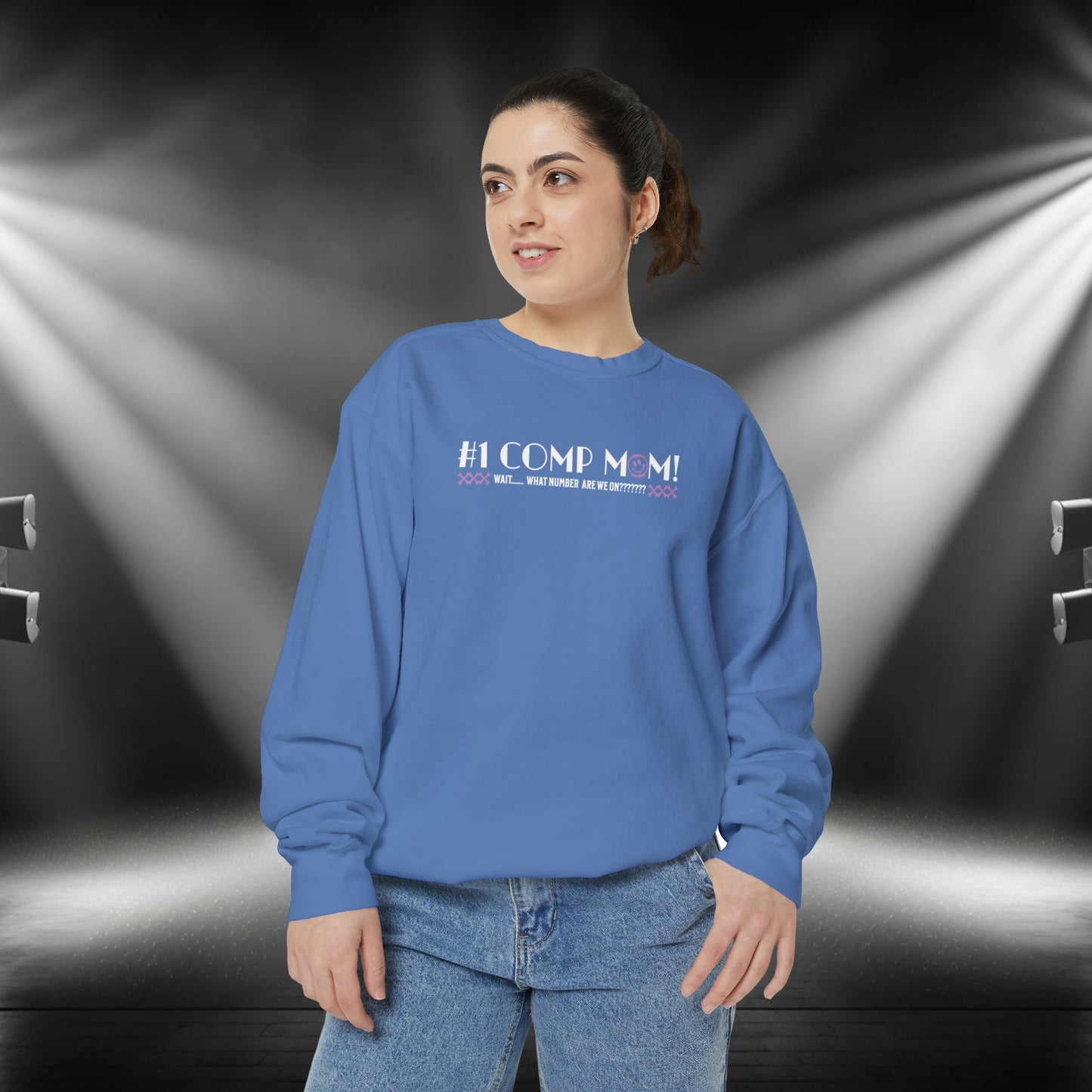 #1 Comp Mom - Dance Competition Sweatshirt