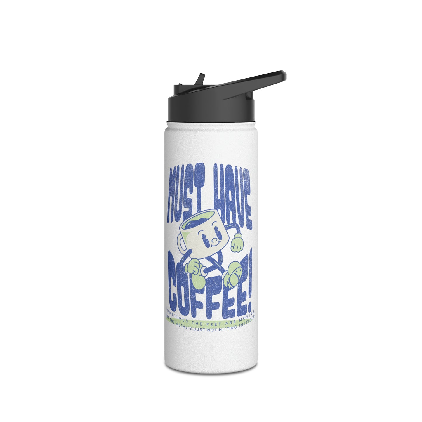 Must Have Coffee Tap Dance Water Bottle