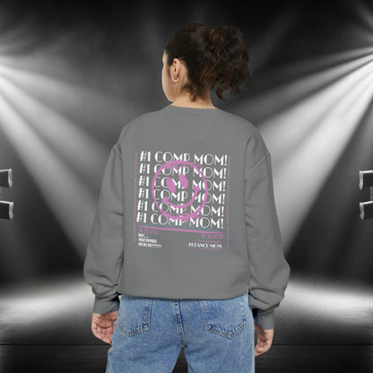 #1 Comp Mom - Dance Competition Sweatshirt