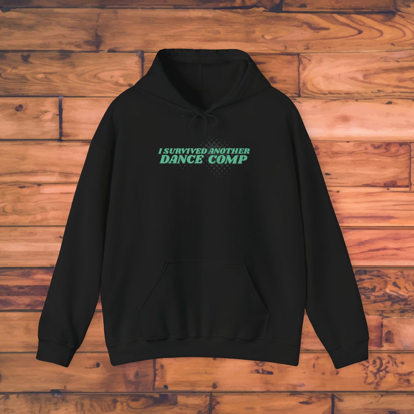 Best Bro I Survived Another Dance Competition Hoodie