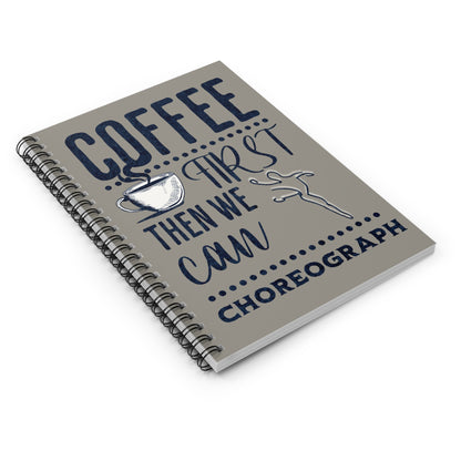 Coffee First Then We Can Choreograph Dance Teacher Notebook