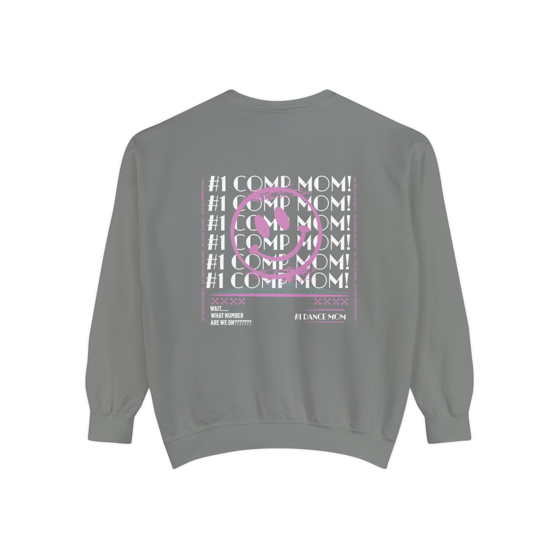 #1 Comp Mom - Dance Competition Sweatshirt