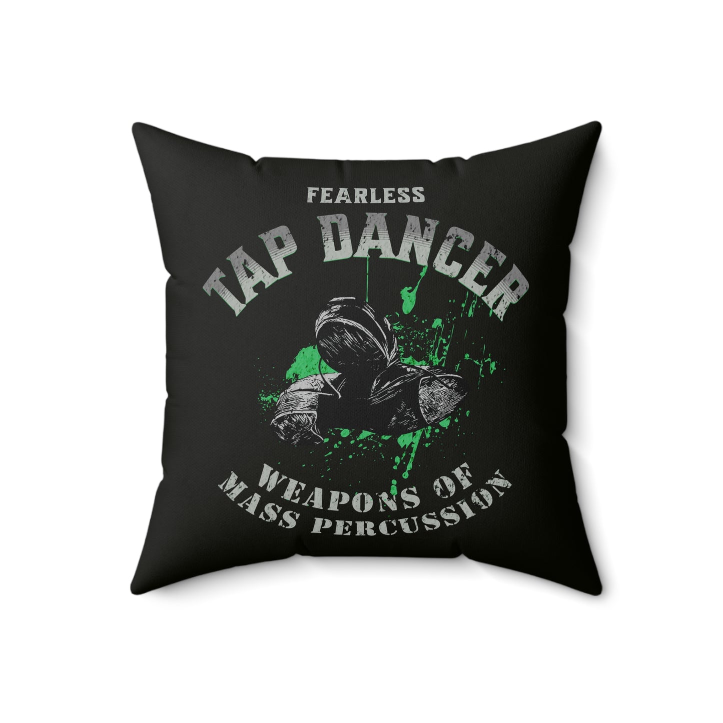 Fearless Tap Dancer Tap Dance Pillow