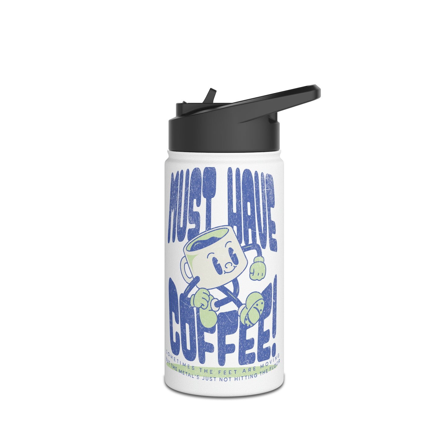 Must Have Coffee Tap Dance Water Bottle