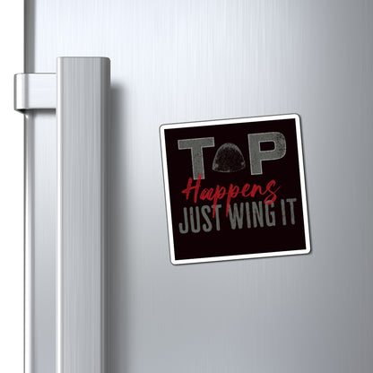 Tap Happens Just Wing It Magnets