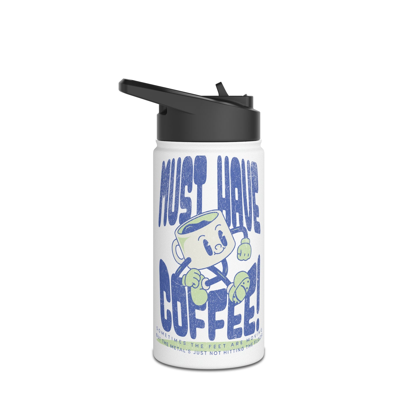 Must Have Coffee Tap Dance Water Bottle