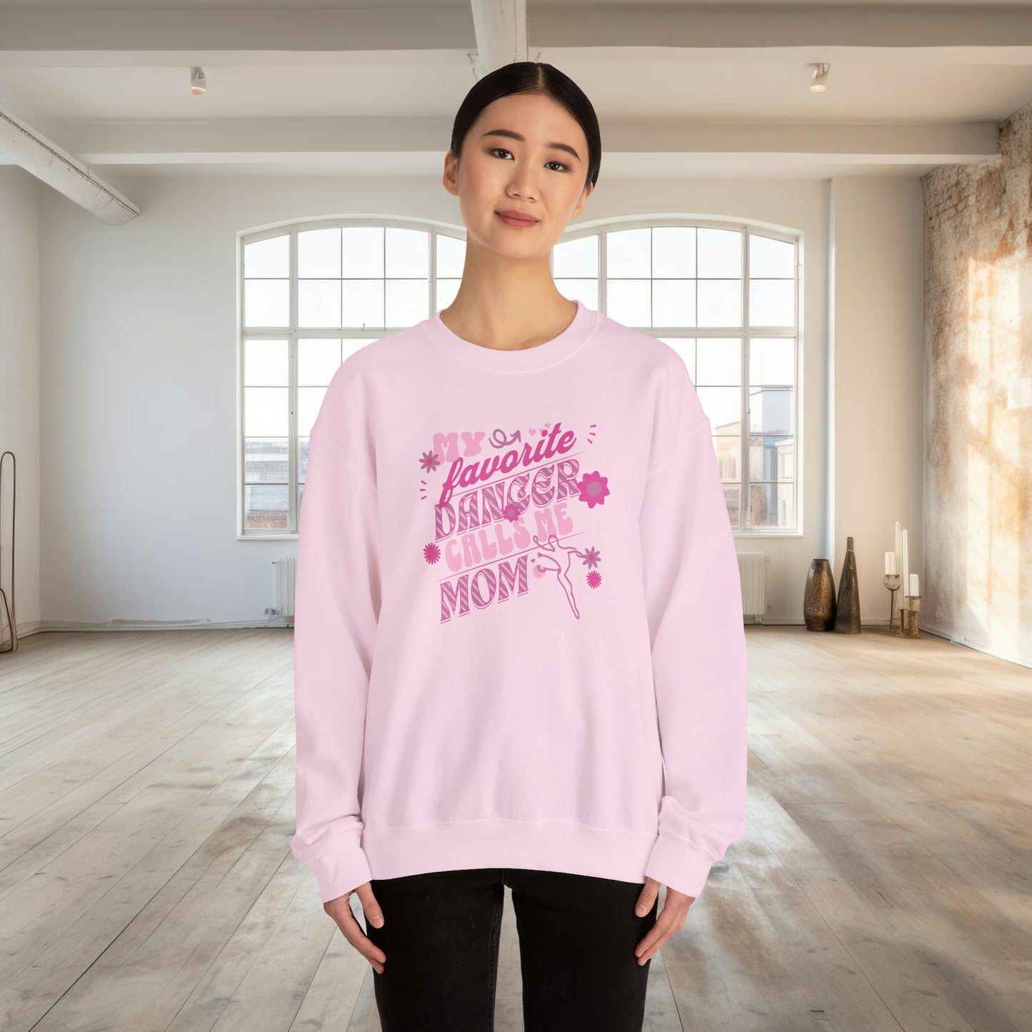 My Favorite Dancer Calls Me Mom-Dance Mom Crewneck Sweatshirt