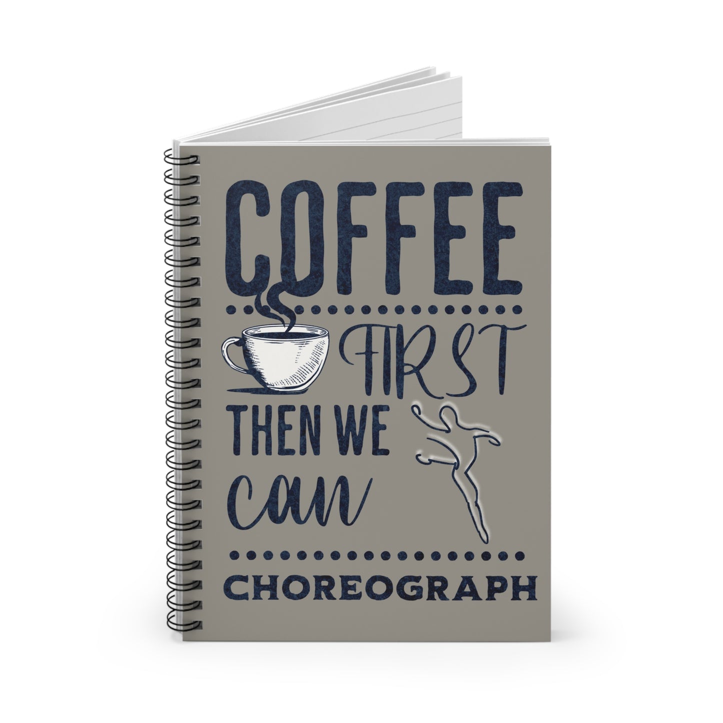 Coffee First Then We Can Choreograph Dance Teacher Notebook