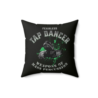 Fearless Tap Dancer Tap Dance Pillow