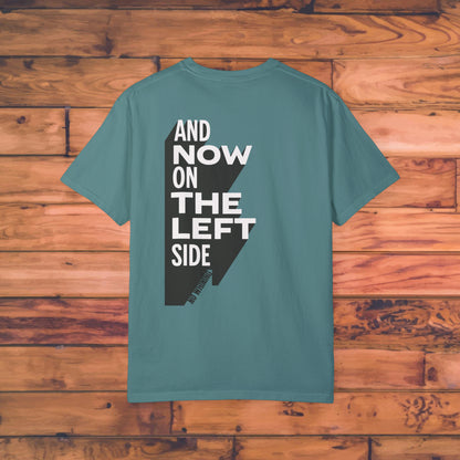 And Now On The Left Side - Dance Instructor T-shirt