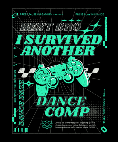 Best Bro I Survived Another Dance Competition Hoodie