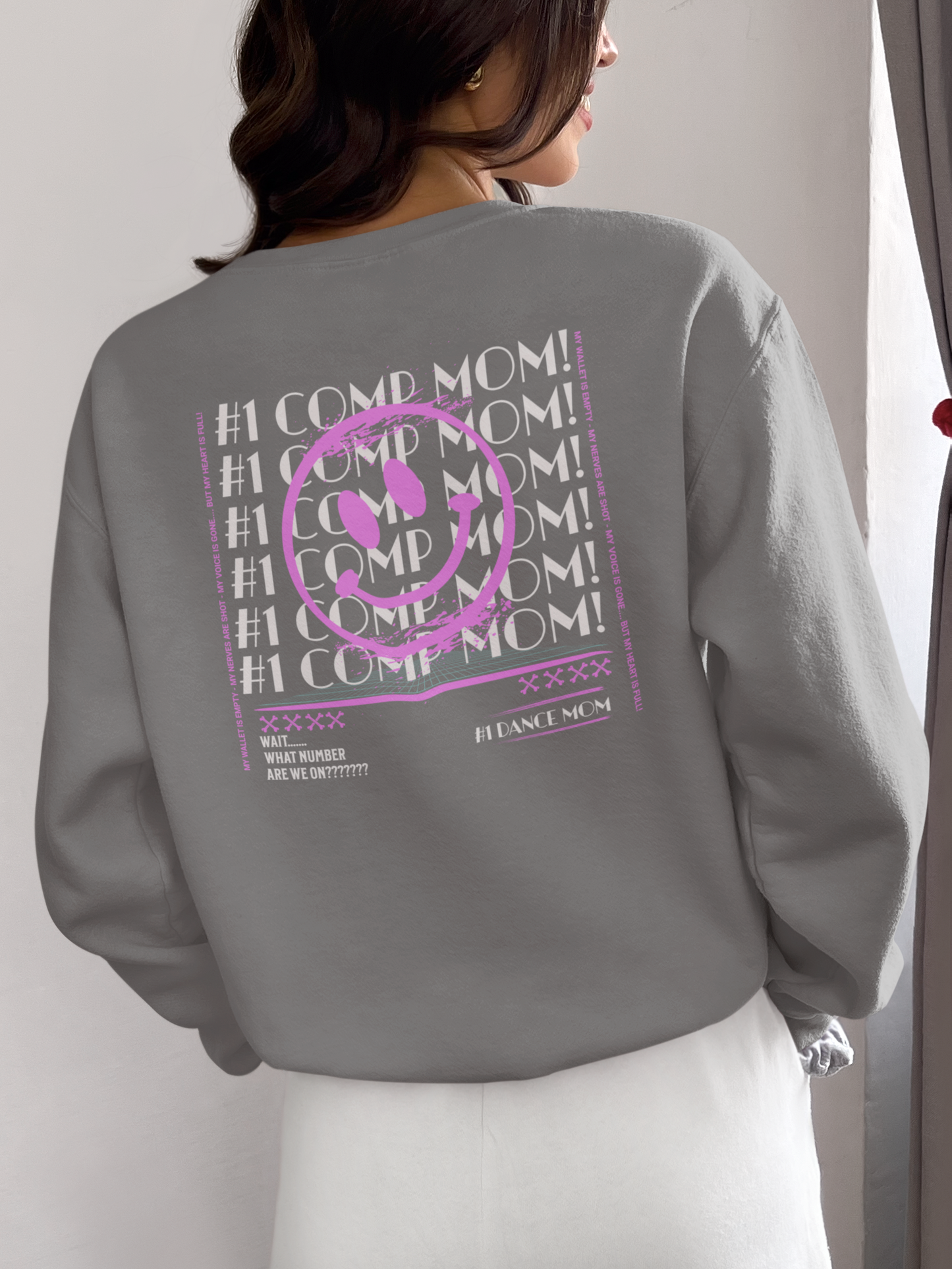 #1 Comp Mom - Dance Competition Sweatshirt