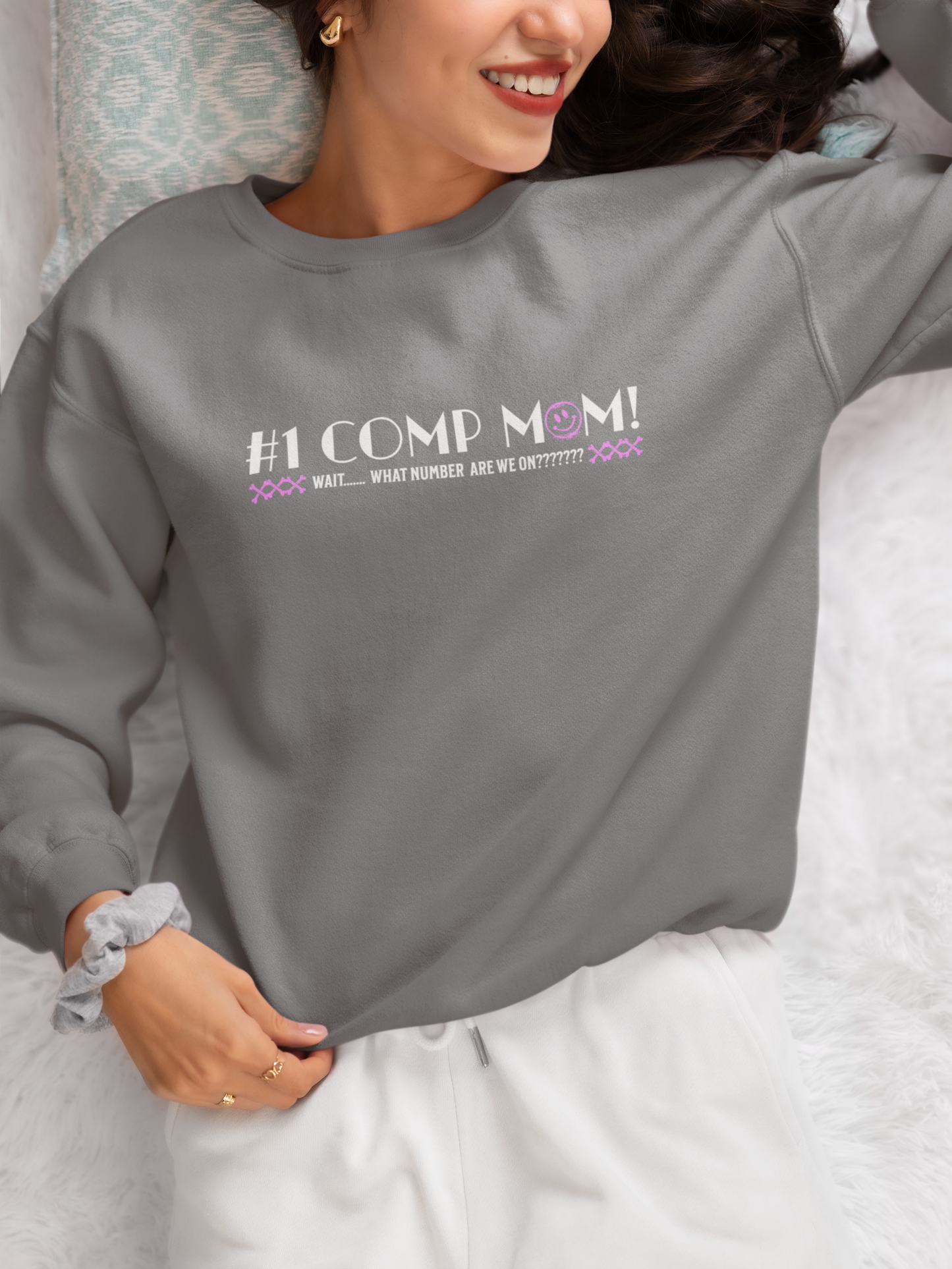 #1 Comp Mom - Dance Competition Sweatshirt